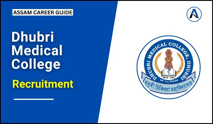 Dhubri Medical College Recruitment