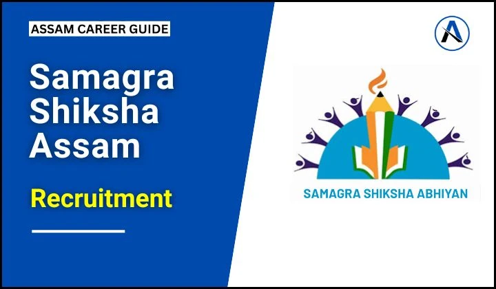 Samagra Shiksha Assam Recruitment