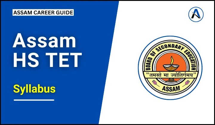 Assam HS TET Syllabus