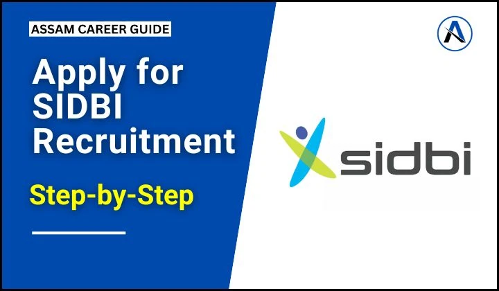 How to Apply for SIDBI Recruitment