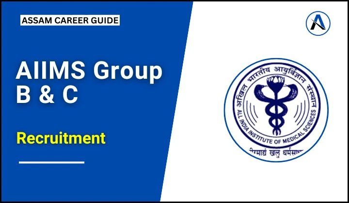 AIIMS Group B & C Recruitment