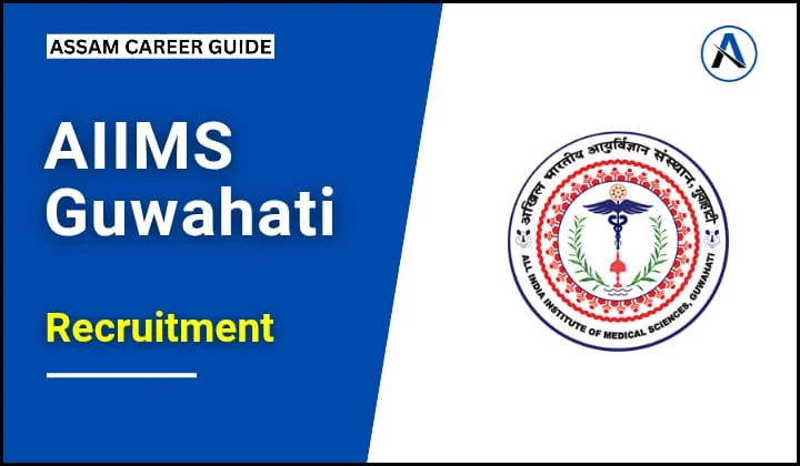 AIIMS Guwahati Recruitment