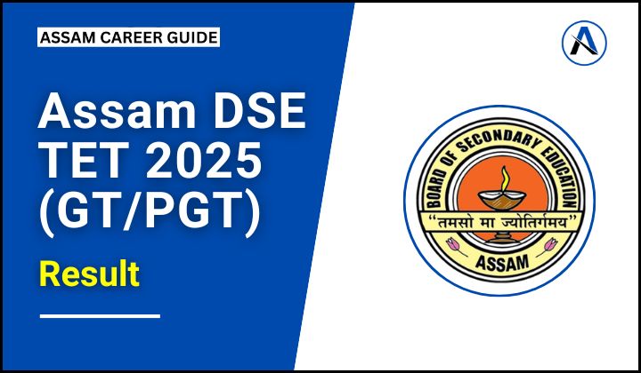 Assam TET Result 2025 GT and PGT