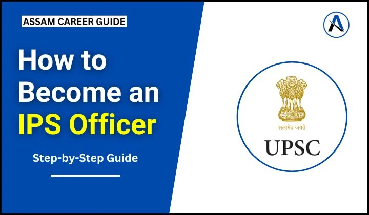 How to Become an IPS Officer