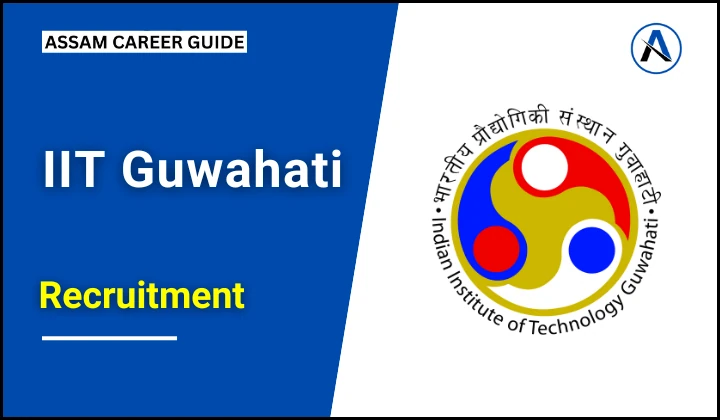 IIT Guwahati Recruitment 2025