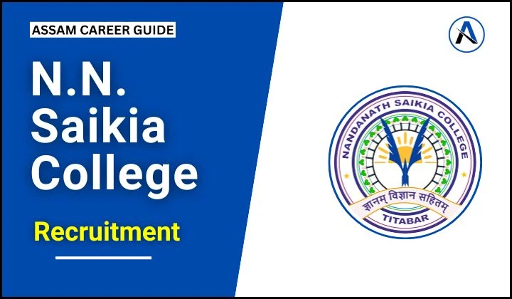 NN Saikia College Recruitment