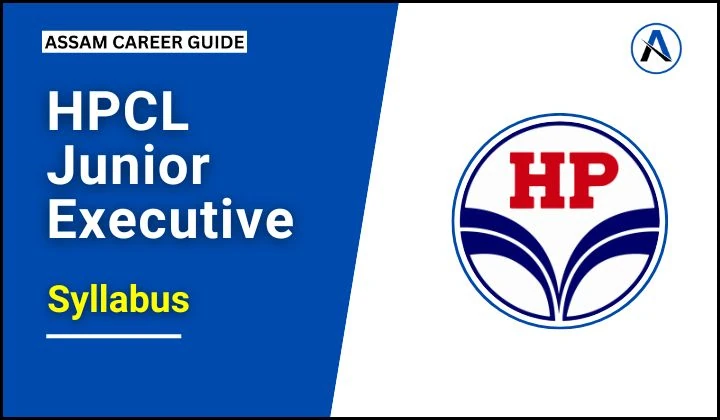 HPCL Junior Executive Syllabus and Exam Pattern 2025