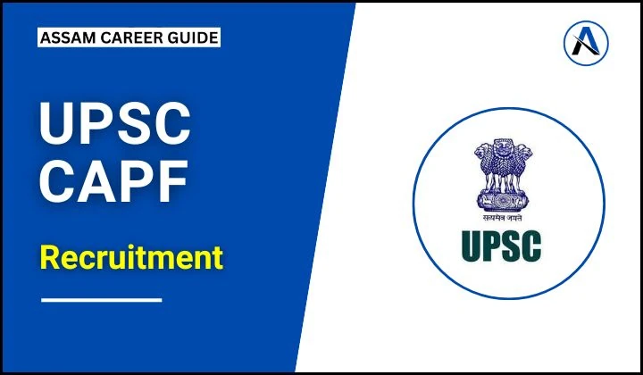 UPSC CAPF Recruitment